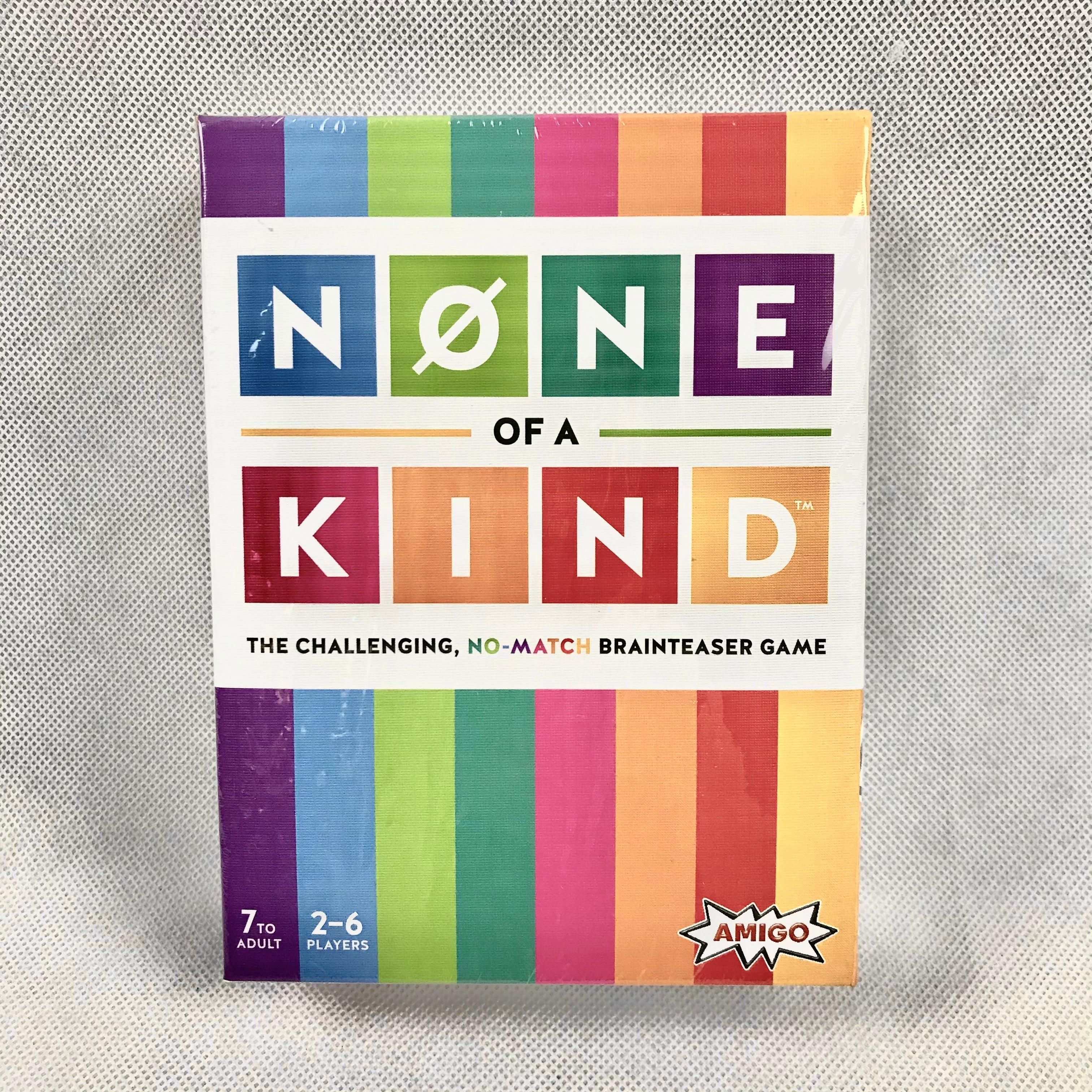 NONE OF A KIND