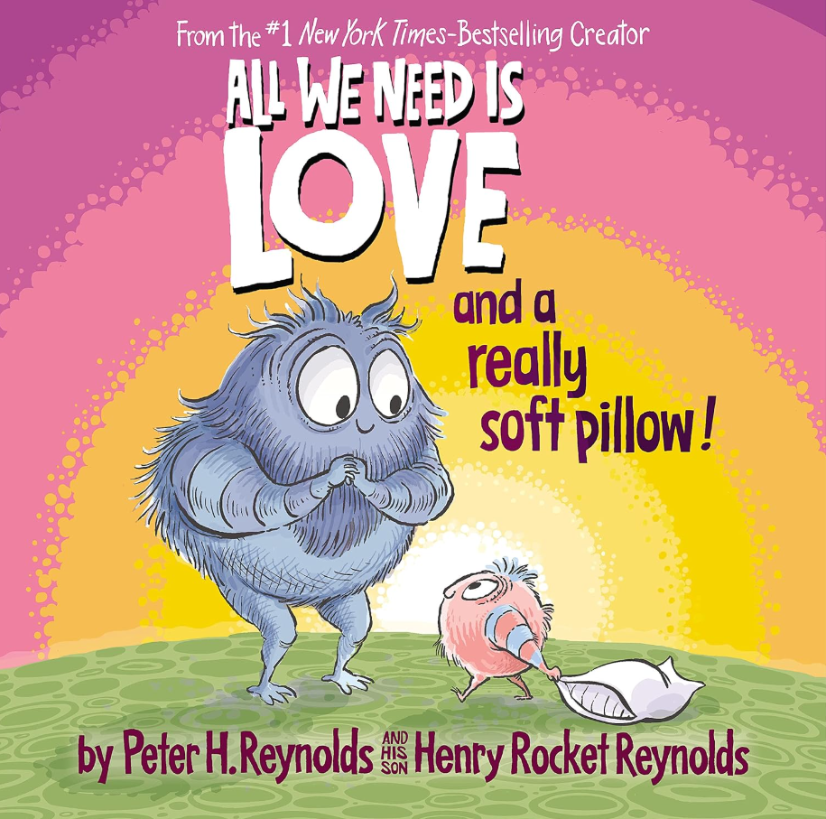 ALL WE NEED IS LOVE AND A REALLY SOFT PILLOW PHC