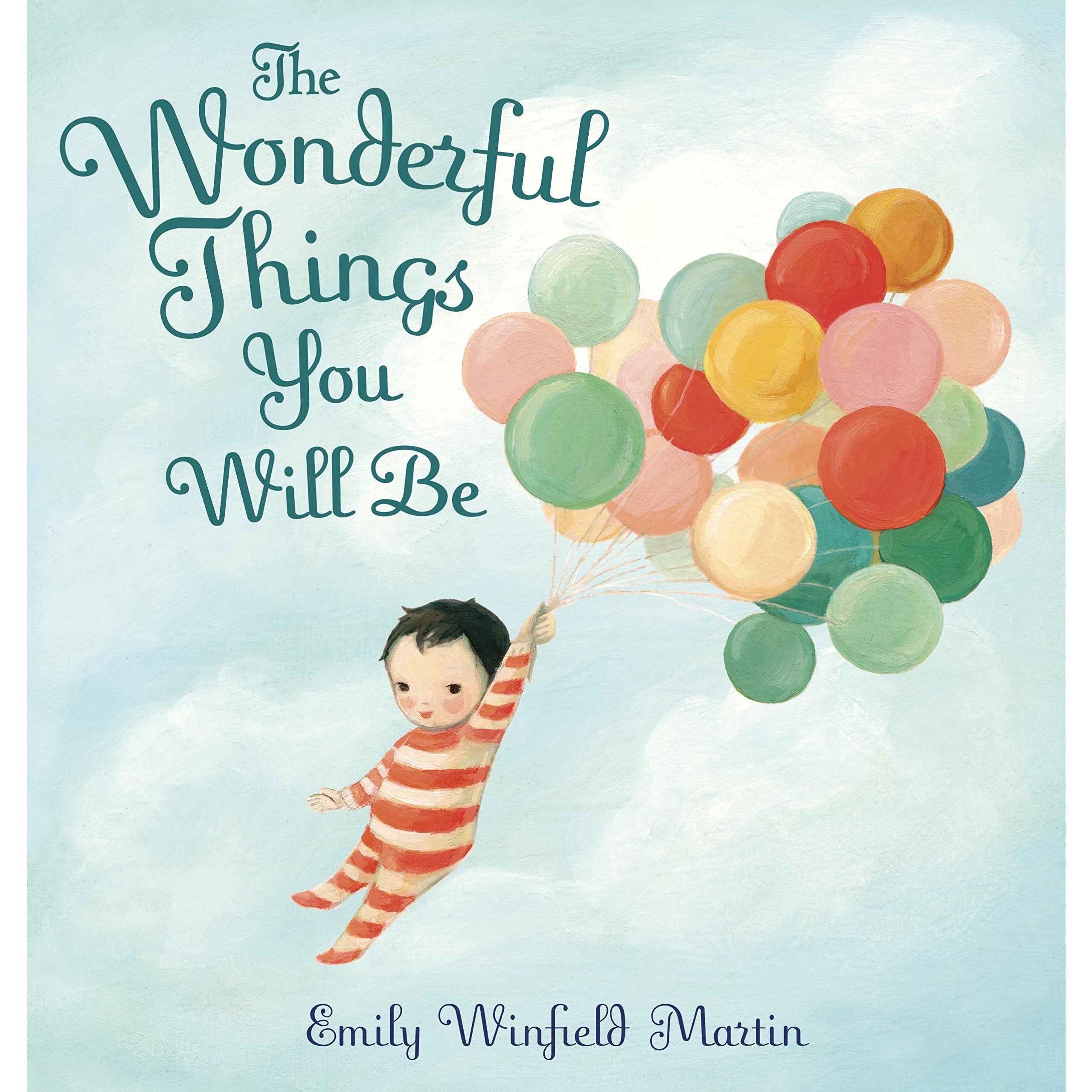 WONDERFUL THINGS YOU WILL BE