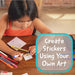 Child creating stickers using art supplies with text overlay
