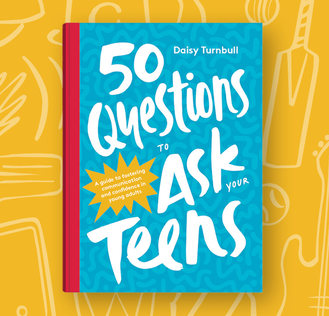 50 QUESTIONS TO ASK YOUR TEENS  ADLT