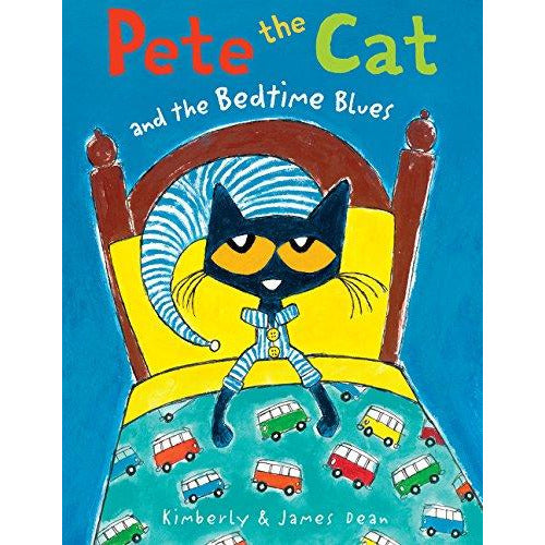PETE THE CAT AND BEDTIME BLUES